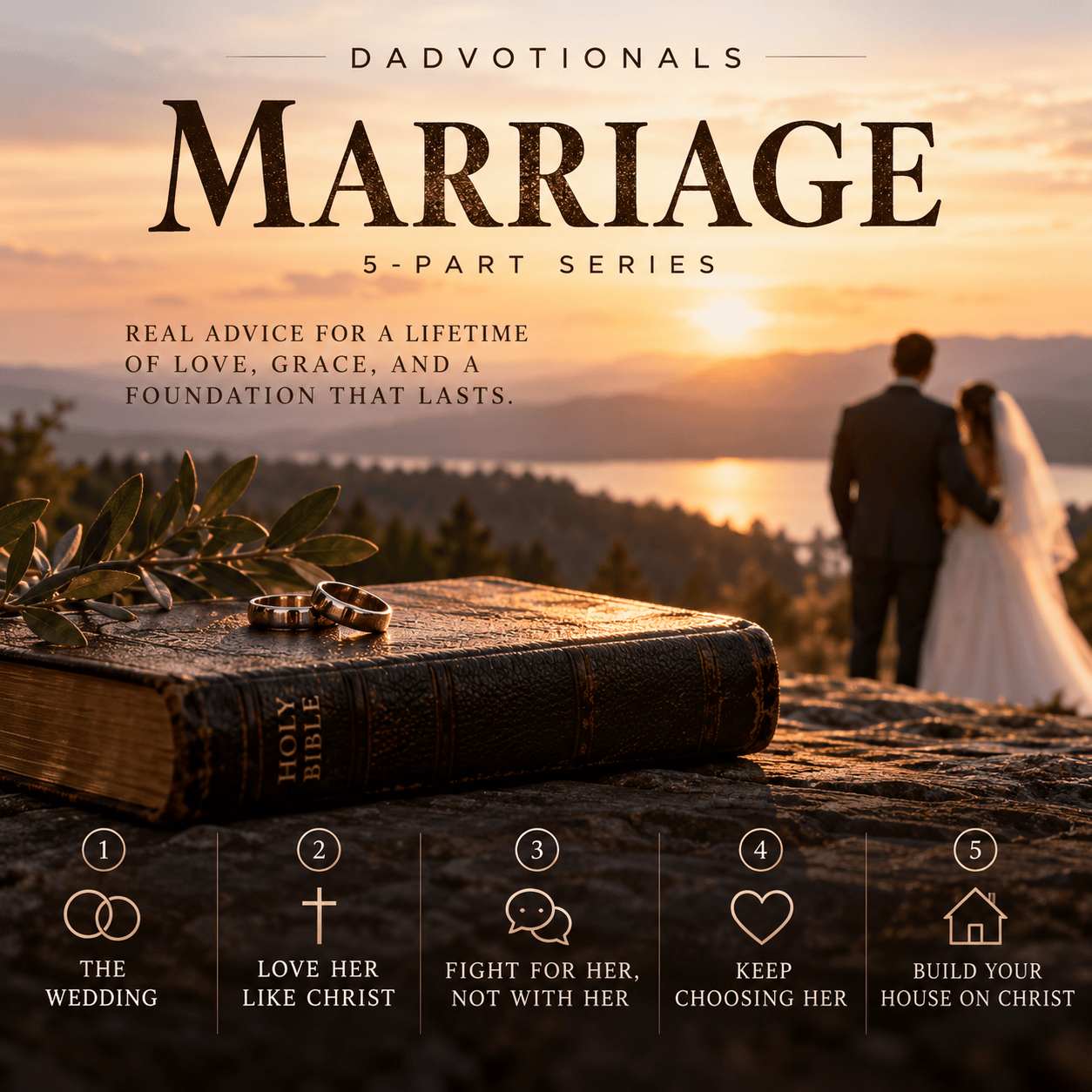 Dadvotionals Marriage 5-part series: a Bible with wedding rings and a bride and groom at sunset